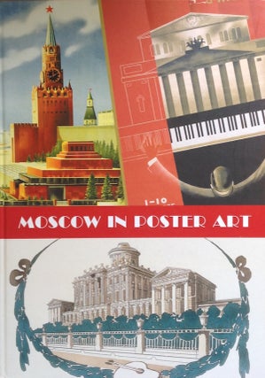 Item #111 Moscow in Poster Art. A. F. Shkliaruk A. E. Snopkov