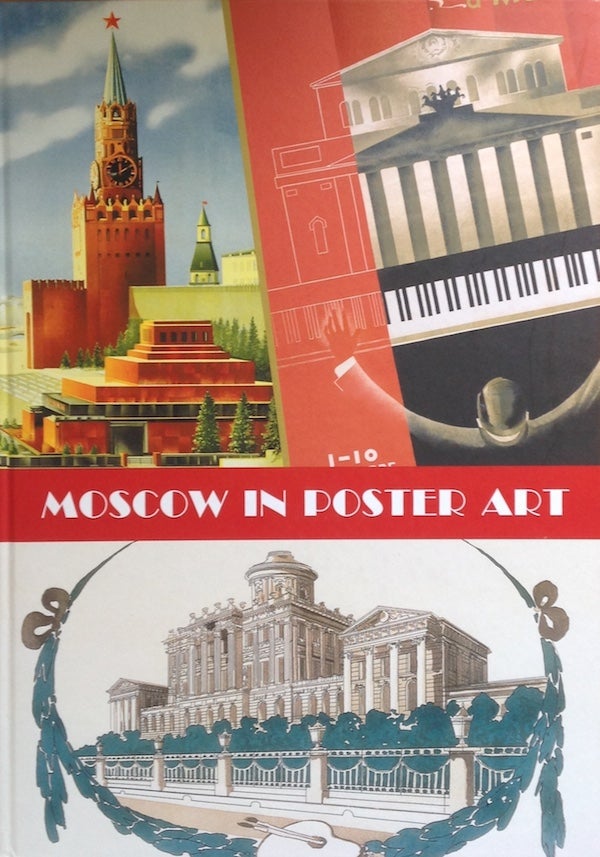 Item #111 Moscow in Poster Art. A. F. Shkliaruk A. E. Snopkov.