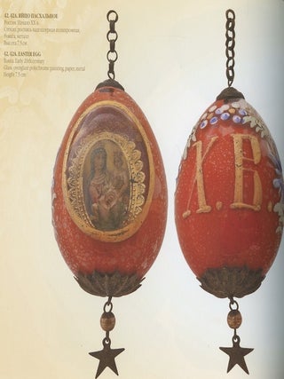 Kollektsiia paskhal'nykh iaits iz sobraniia Gosudarstvennogo muzeiia istorii religii (Easter Eggs from the State Museum of the History of Religion)
