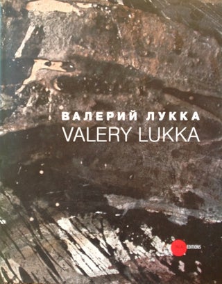 Item #1234 Valerii Lukka / Valery Lukka. A. Kurbanovskii A. Borovskii, V. Savchuk