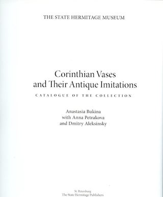 Korinfskie vazy i ikh antichnye imitatsii. Katalog kollektsii (Corinthian vases and their antique imitations: Catalogue of the [Hermitage] Collection).