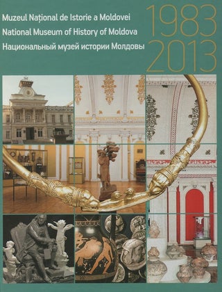Item #1383 Muzeul National de Istorie a Moldovei / National Museum of History of Moldova /...