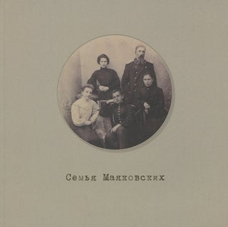 Item #2032 Sem'ia Maiakovskikh: memorial'nyi fond (Maiakovskii family: memorabilia). N. G....