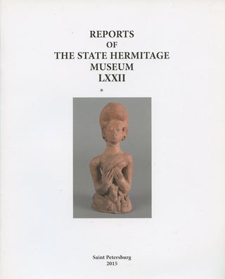 Item #2496 Reports of the State Hermitage Museum LXXII / Soobshcheniia Gosudarstvennogo Ermitazha...