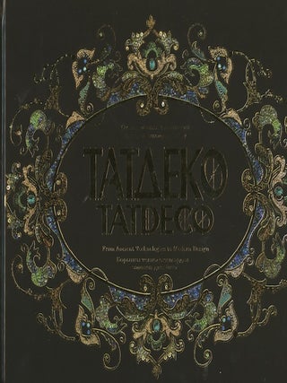 Item #2599 Tatdeko: ot starinnykh tekhnologii k sovremennomu dizainu = Tatdeco : from ancient...