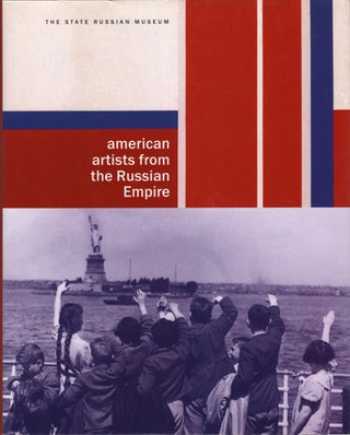 Item #2656 American Artists from the Russian Empire / Amerikanskie khudozhniki iz Rossiiskoi...