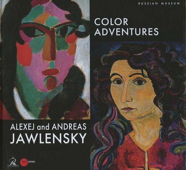 Item #2658 Aleksej and Andreas Jawlensky: Color Adventures / Aleksei i Andreas Iavlenskie: prikliucheniia tsveta. E. Petrova.