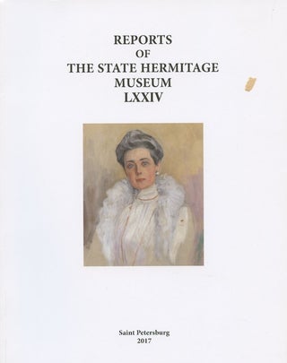 Item #2696 Reports of the State Hermitage Museum LXXIV / Soobshcheniia Gosudarstvennogo Ermitazha...