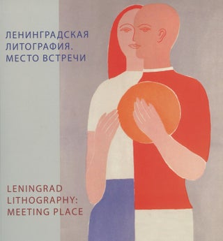 Item #2768 Leningradskaia litografiia. Mesto vstrechi / Leningrad Lithography: Meeting Place....