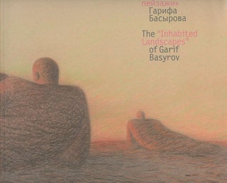 Item #2959 "Obitaemye peizazhi" Garifa Basyrova / The "Inhabited Landscapes" of Garif Basyrov....