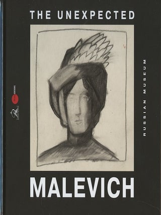 Item #3116 Neozhidannyi Malevich. Iz arkhiva A. A. Leporskoi, podarennogo Russkomu muzeiu / The...