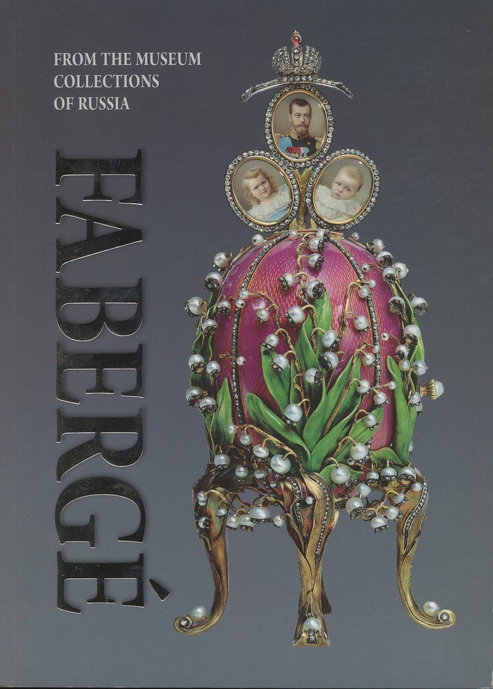 Item #3188 Fabergé from the Museum Collections of Russia. Tatiana Muntyan.
