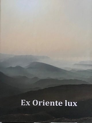 Item #3640 Ex Oriente lux. Sbornik statei k 75-letiiu Mikhaila Borisovicha Piotrovskogo / Ex...