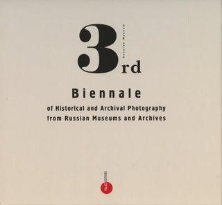 Item #3751 3rd Biennale of Historical and Archival Photography from Russian Museums and Archives...