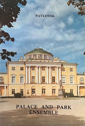 Item #3767 Pavlovsk: Palace and Park Ensemble. Juri Mudrov
