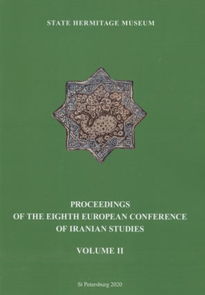 Item #3810 Proceedings of the Eighth European Conference of Iranian Studies, volume II, Studies...