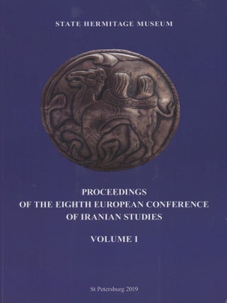 Item #3834 Proceedings of the Eighth European Conference of Iranian Studies, volume I, Studies on...
