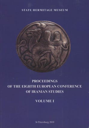 Item #3834 Proceedings of the Eighth European Conference of Iranian Studies, volume I, Studies on...