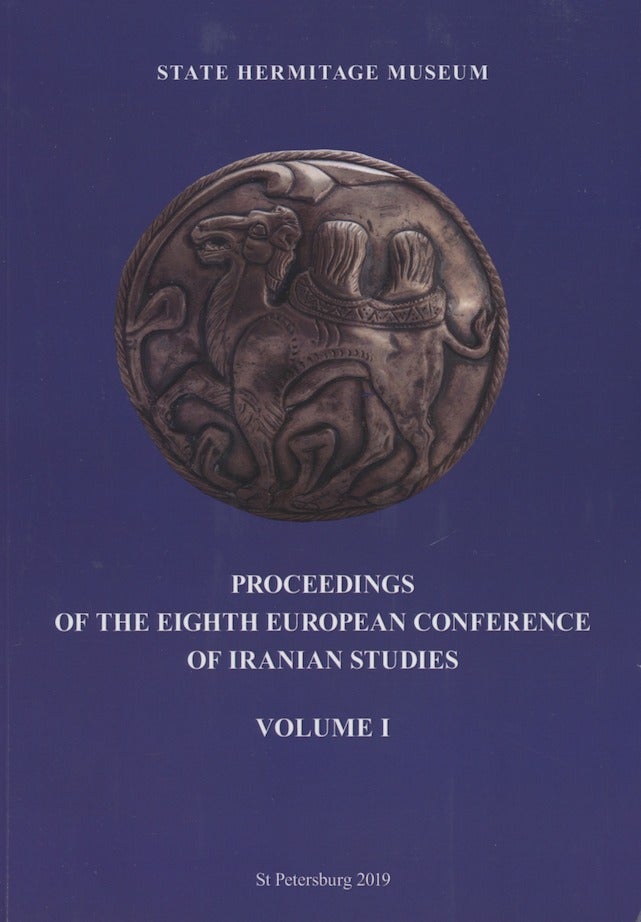 Item #3834 Proceedings of the Eighth European Conference of Iranian Studies, volume I, Studies on pre-Islamic Iran and Historical Linguistics. Pavel B. Lurje.