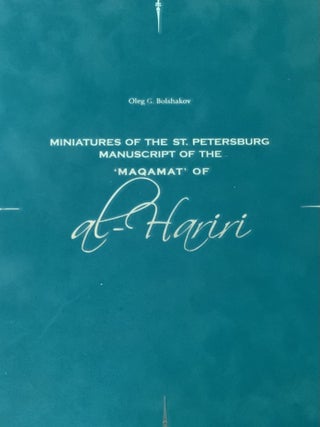 Item #4358 Miniatures of the St. Petersburg manuscript "Maqamat" of al-Hariri. Oleg G. Bol'shakov