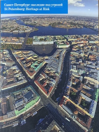 Item #4727 Sankt-Peterburg: nasledie pod ugrozoi / St. Petersburg: Heritage at Risk